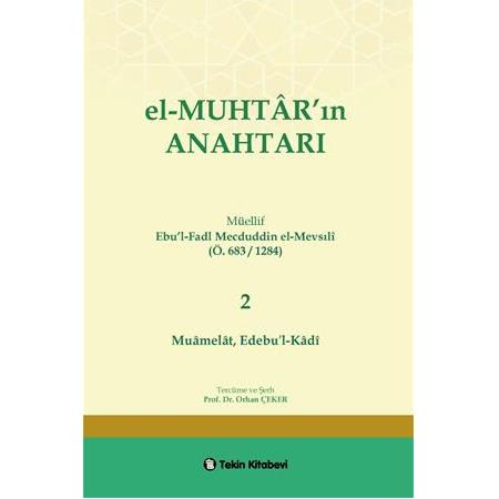 El-MUHTAR'ın ANAHTARI - 2 Prof. Dr. Orhan ÇEKER ( Muamelat, Edebu'l Kadi )