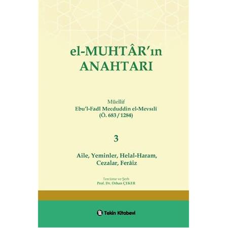 El-MUHTAR'ın ANAHTARI - 3 Prof. Dr. Orhan ÇEKER ( Aile,Yeminler, Helal-Haram, Cezalar,Feraiz)