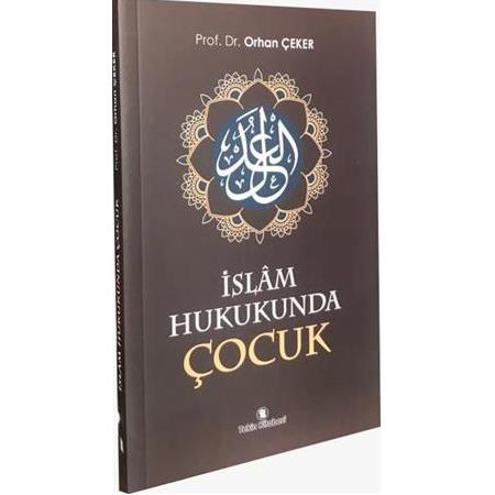 İSLAM HUKUKUNDA ÇOCUK